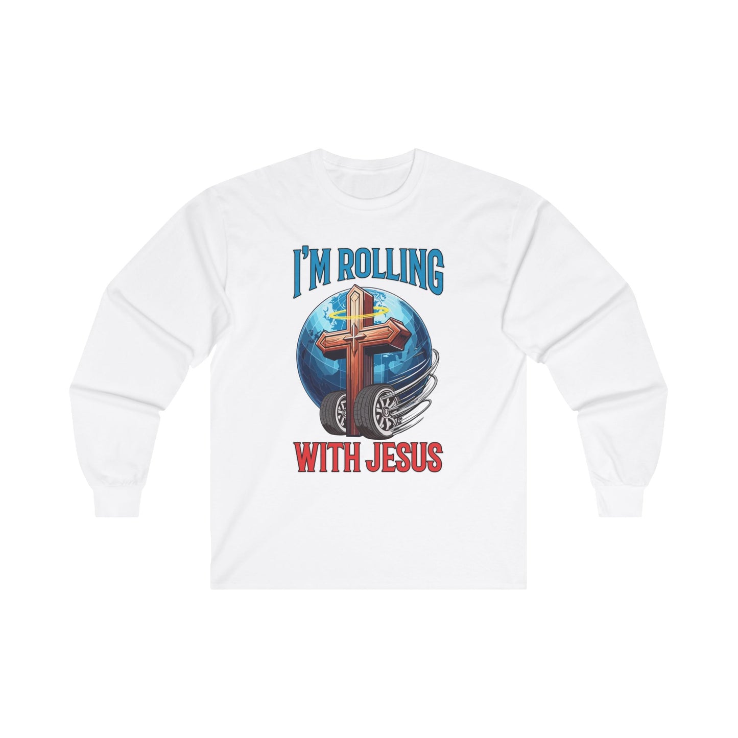 IM ROLLING WITH JESUS Ultra Cotton Long Sleeve Tee- Blue Font Print