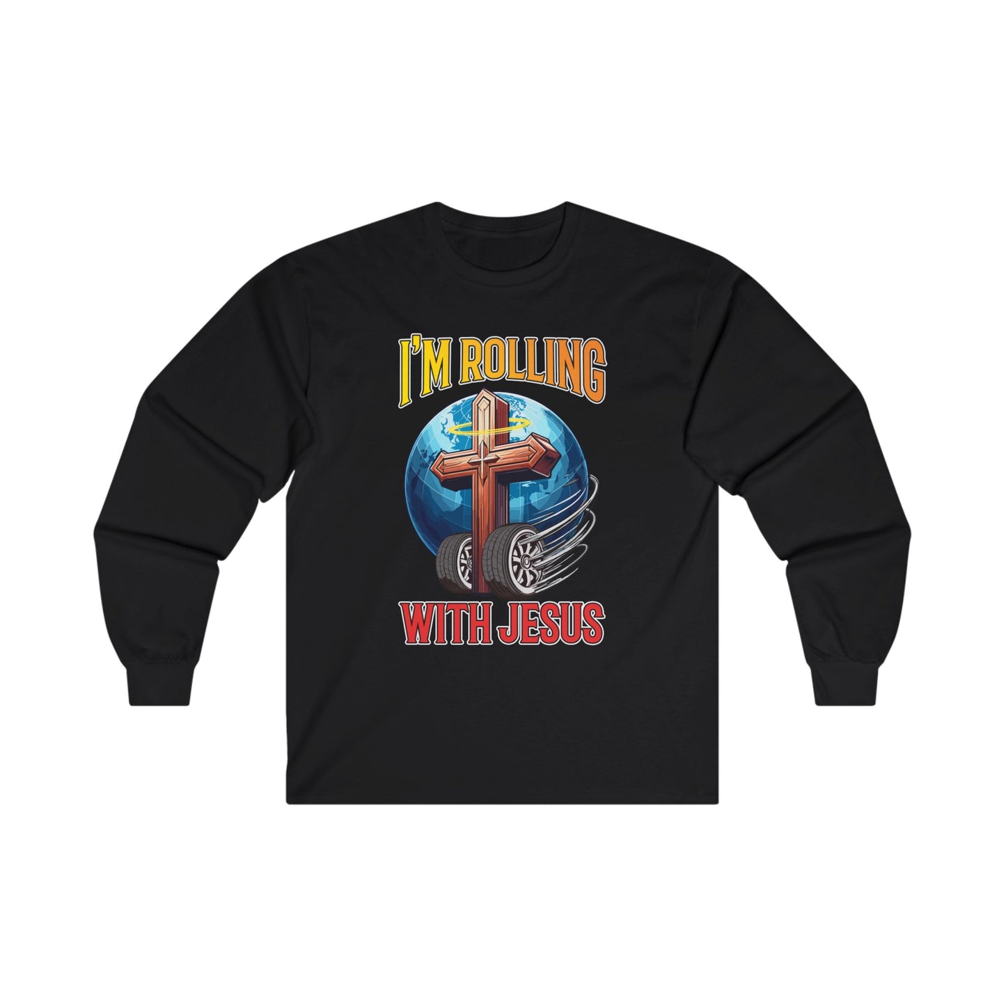 IM ROLLING WITH JESUS Ultra Cotton Long Sleeve Tee Gold Font Print