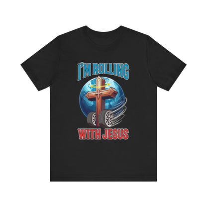 IM ROLLING WITH JESUS Regular Short Sleeve Tee Blue Font Print