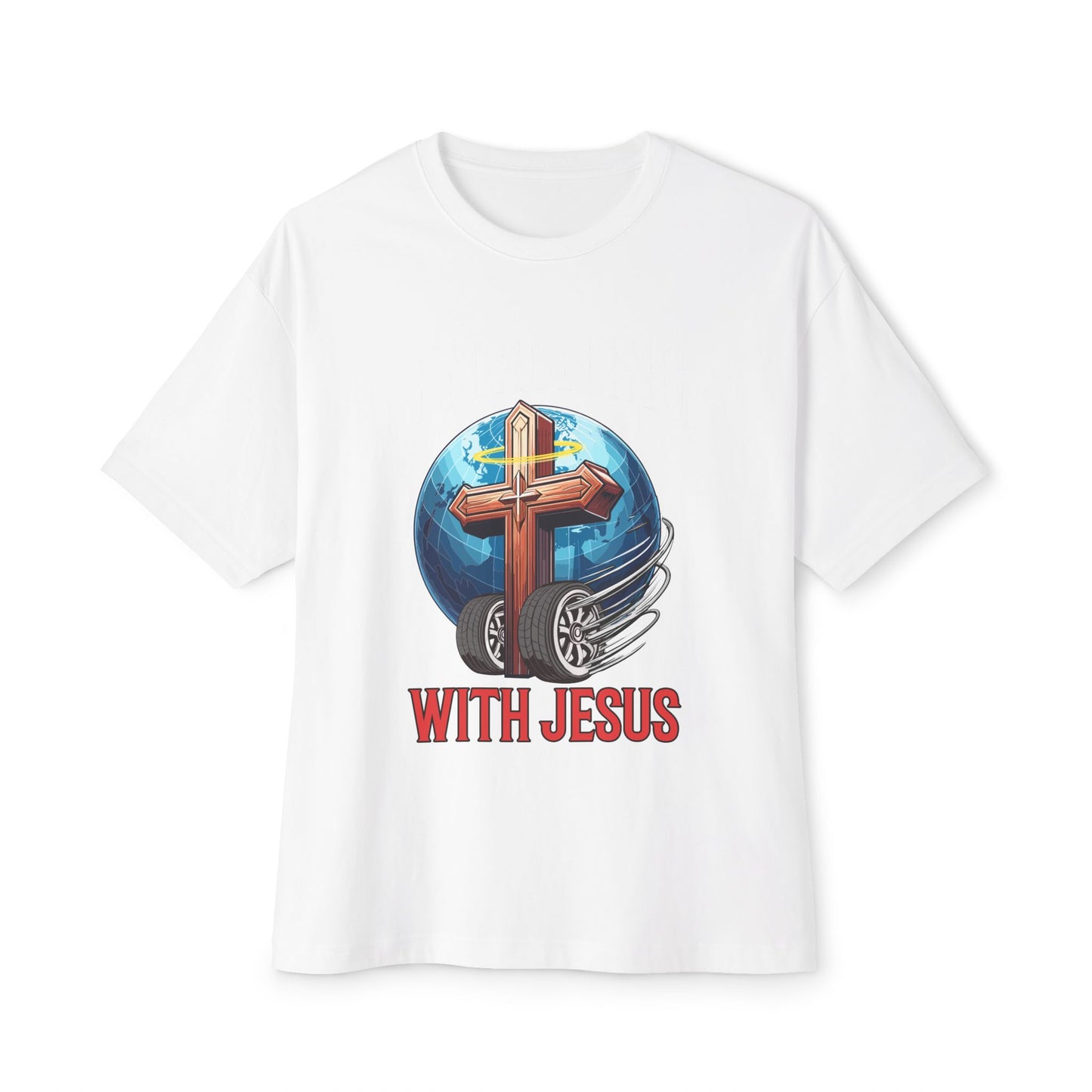 IM ROLLING WITH JESUS Oversized Tee White Font Print