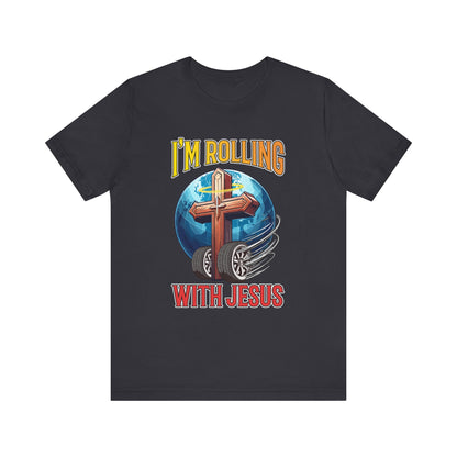 IM ROLLING WITH JESUS Regular Short Sleeve Tee Gold Font Print