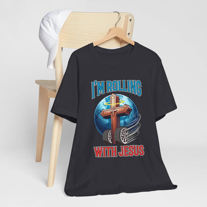 IM ROLLING WITH JESUS Regular Short Sleeve Tee Blue Font Print