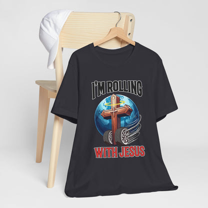 IM ROLLING WITH JESUS Regular Short Sleeve Tee Black Font Print