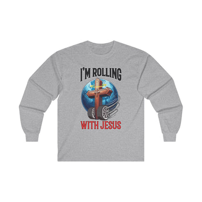 IM ROLLING WITH JESUS Ultra Cotton Long Sleeve Tee Black Font Print