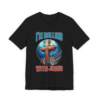 IM ROLLING WITH JESUS Regular Short Sleeve Tee Blue Font Print