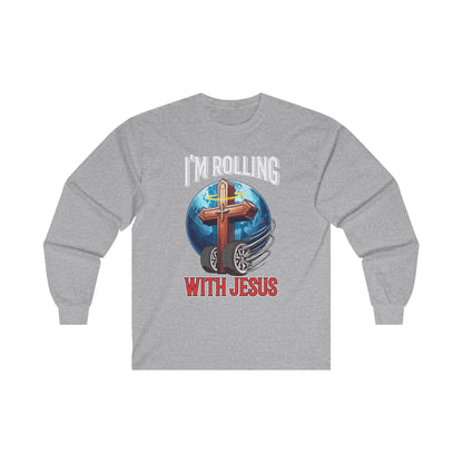 IM ROLLING WITH JESUS Ultra Cotton Long Sleeve Tee White Font Print