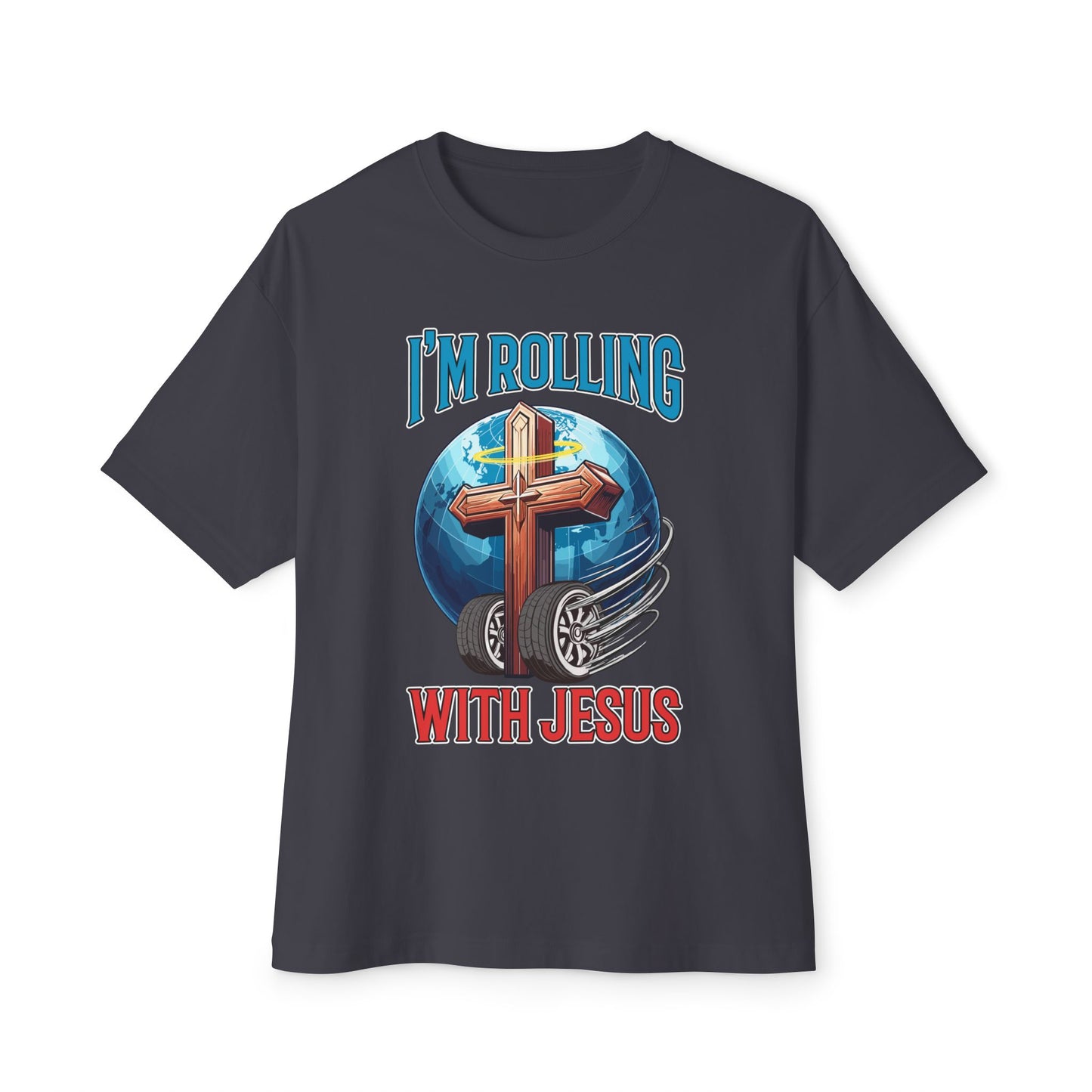 IM ROLLING WITH JESUS Oversized Tee Blue Font Print