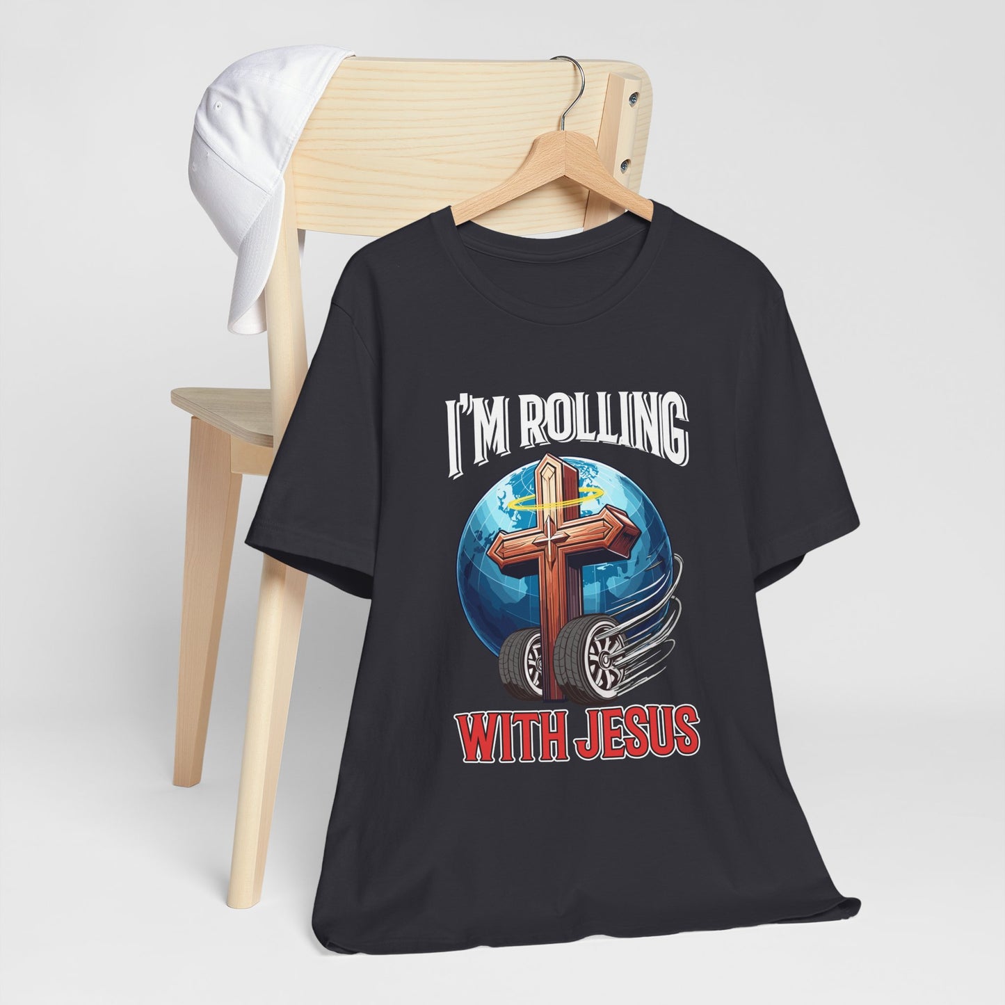 I AM ROLLING WITH JESUS Regular Short Sleeve Tee White Font Print