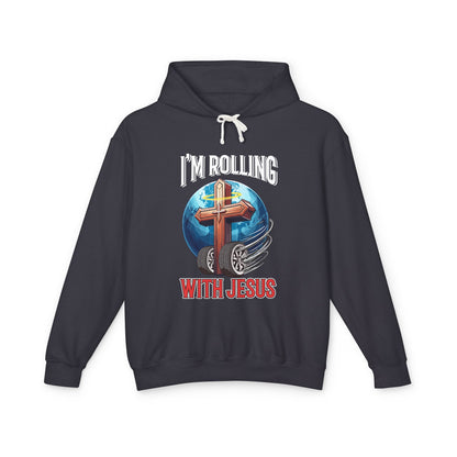 IM ROLLING WITH JESUS Lightweight Hooded Sweatshirt White Font Print