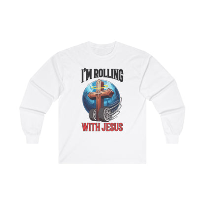 IM ROLLING WITH JESUS Ultra Cotton Long Sleeve Tee Black Font Print