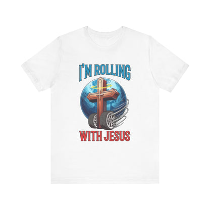 IM ROLLING WITH JESUS Regular Short Sleeve Tee Blue Font Print