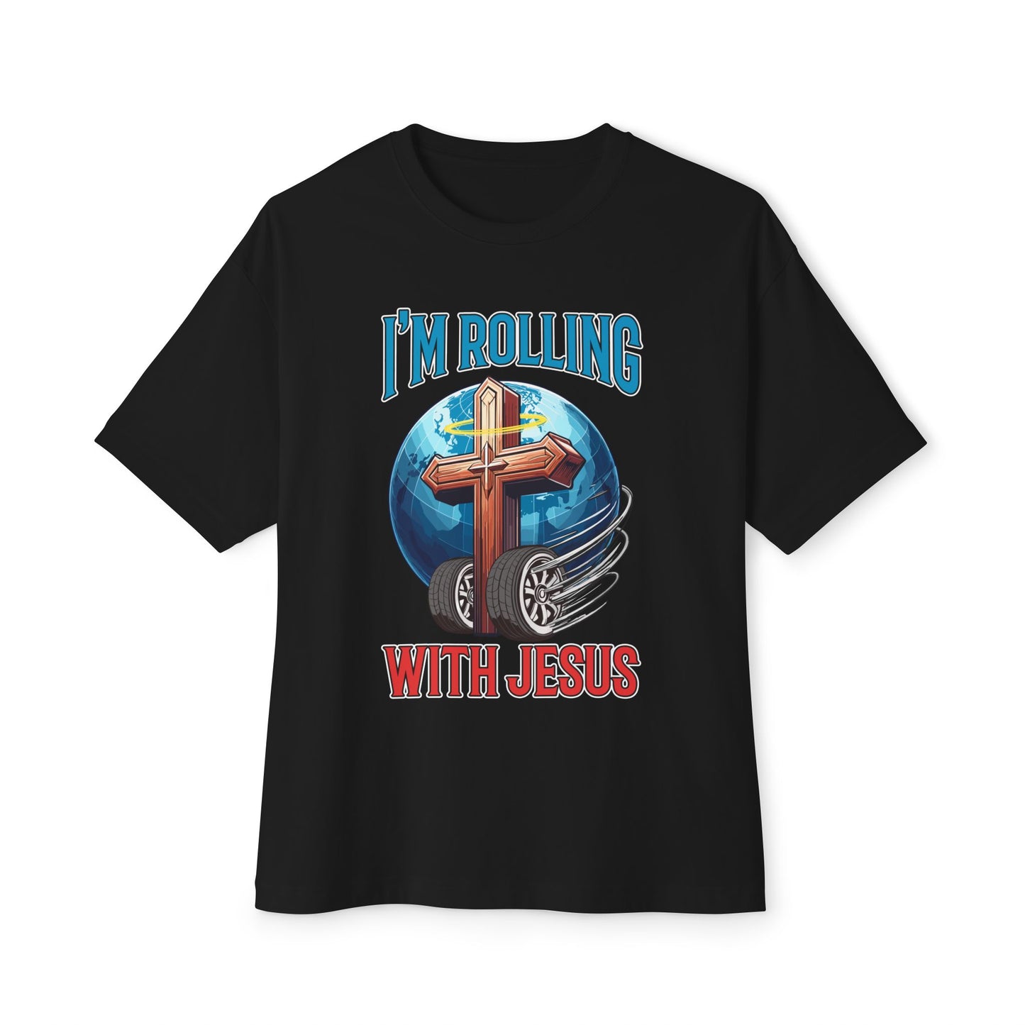 IM ROLLING WITH JESUS Oversized Tee Blue Font Print